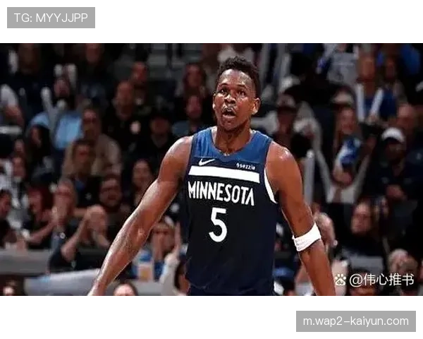 森林狼五连胜冲西部前三 爱德华兹22分戈贝尔18+12内线稳固